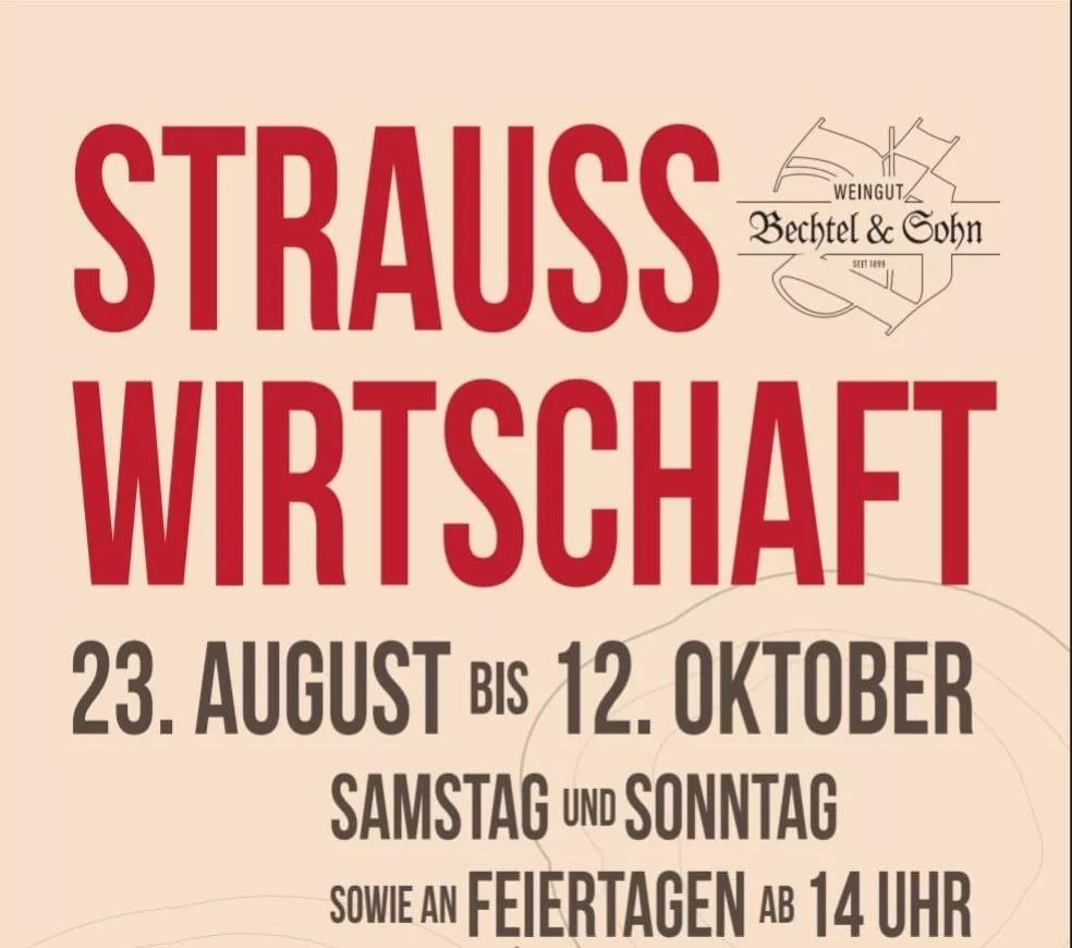 Strausswirtschaft des Weingutes Bechtel & Sohn öffnet ab dem 23.08.2025