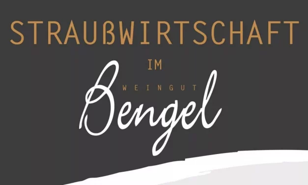Straußwirtschaft im Weingut Bengel